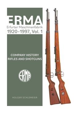 ERMA: Erfurter Maschinenfabrik, 1924–2003, Vol. 1 - Holger Schlemeier