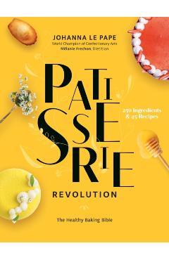 Patisserie Revolution - Johanna Le Pape