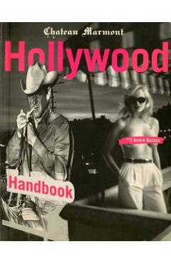 Chateau Marmont Hollywood Handbook -