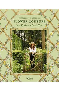 Flower Couture - Cordelia De|castellane Castellane
