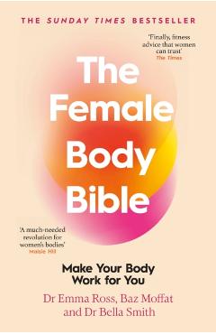 Female Body Bible - Dr Emma|moffat Ross