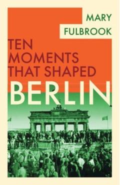 Berlin - Mary (university College London) Fulbrook