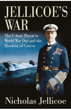Jellicoe\'s War - Nicholas Jellicoe