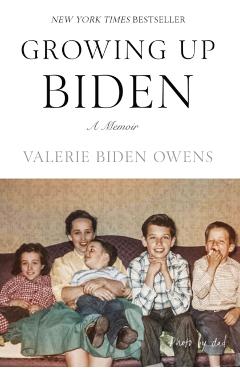 Growing Up Biden - Valerie Biden Owens