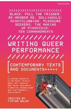 Writing Queer Performance - Dickie|young Le Gateau Chocolat|beau