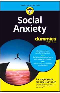 Social Anxiety For Dummies - Laura Johnson