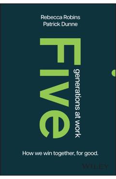 Five Generations at Work - Rebecca (cambridge University)|dunne Robins