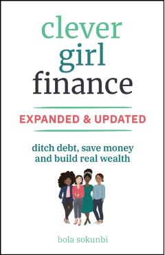 Clever Girl Finance, Expanded & Updated - Bola (clever Girl Finance) Sokunbi