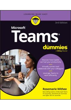Microsoft Teams For Dummies - Rosemarie Withee