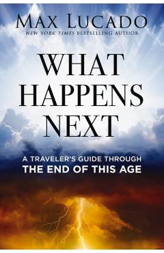 What Happens Next - Max Lucado