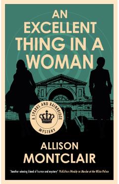 Excellent Thing in a Woman - Allison Montclair