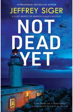 Not Dead Yet - Jeffrey Siger