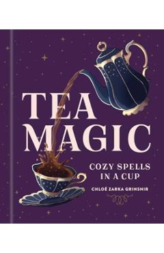 Tea Magic - Chloe Zarka Grinsnir
