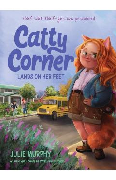 Catty Corner Lands on Her Feet - Julie Murphy