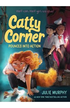 Catty Corner Pounces into Action - Julie Murphy