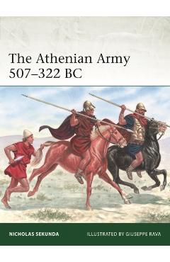 Athenian Army 507–322 BC - Nicholas Sekunda