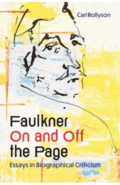 Faulkner on and Off the Page
