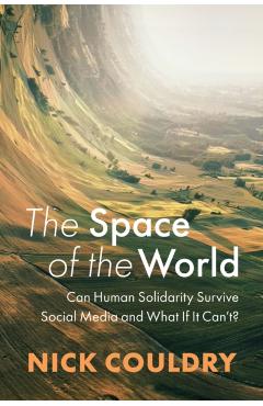 Space of the World - Nick (university Of London Couldry