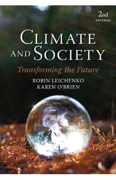 Climate and Society - Robin (state University Of New Jersey)|o\'brien Leichenko