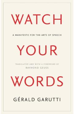 Watch Your Words - Gerald Garutti
