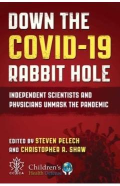 Down the COVID-19 Rabbit Hole -