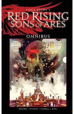 Pierce Brown’s Red Rising: Sons of Ares Omnibus - John|fraiser Compton