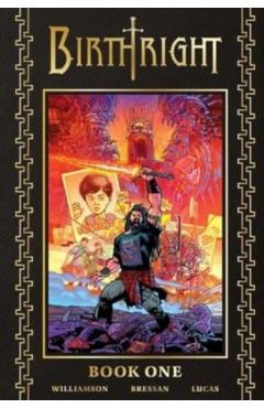 Birthright Deluxe Book One - Michael Alan|various|williamson Nelson