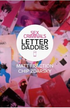 Sex Criminals: The Collected Letter Daddies - Dan|gregory Abnett