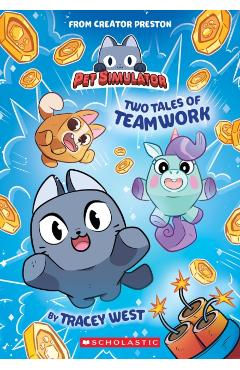 Two Tales of Teamwork (Pet Simulator Illustrated Novel #1) - Tracey West