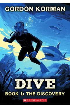 Dive #1: The Discovery - Gordon Korman