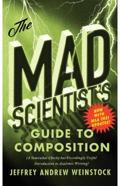 Mad Scientist’s Guide to Composition - MLA 2021 Update