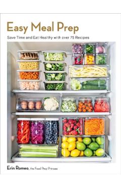 Easy Meal Prep - Erin Romeo