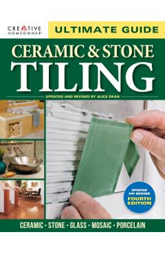 Ultimate Guide: Ceramic & Stone Tiling, 4th edition