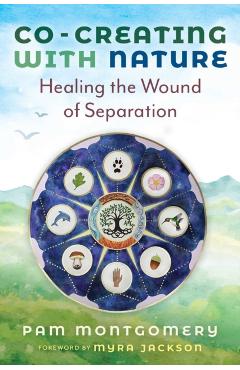 Co-Creating with Nature - Pam Montgomery