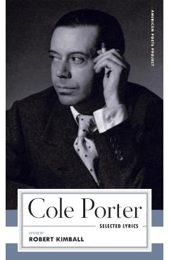 Cole Porter: Selected Lyrics - Cole|kimball Porter