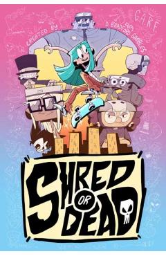Shred or Dead - D. Bradford Gambles