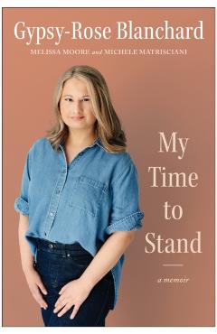 My Time to Stand - Gypsy-rose|moore Blanchard