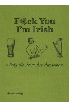 F*ck You, I\'m Irish - Rashers Tierney