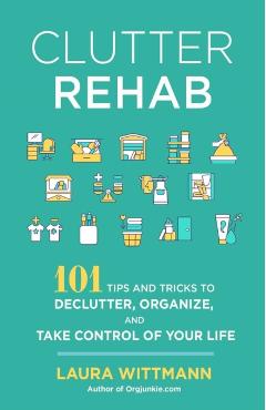 Clutter Rehab - Laura Wittmann