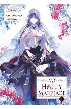 My Happy Marriage (Manga) 05 - Akumi Agitogi