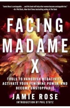 Facing Madame X - Jamie Rose