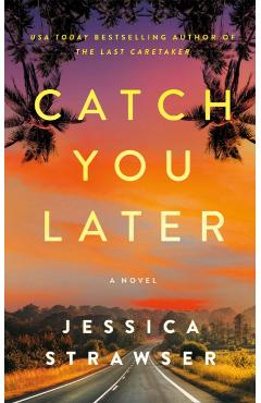 Catch You Later - Jessica Strawser