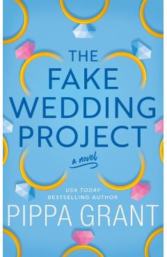 Fake Wedding Project - Pippa Grant