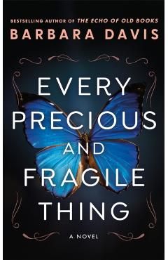 Every Precious and Fragile Thing