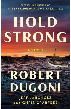 Hold Strong - Robert|langholz Dugoni