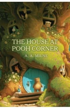 House at Pooh Corner - A. A. Milne