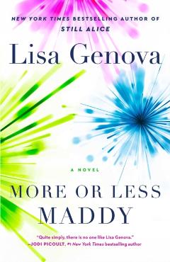 More or Less Maddy - Lisa Genova