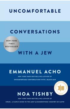 Uncomfortable Conversations with a Jew - Emmanuel|tishby Acho