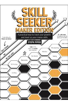 Skill Seeker - Maker Edition - Steph Piper