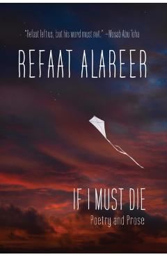 If I Must Die - Refaat Alareer